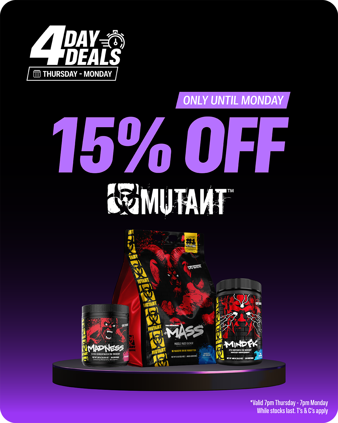4 Day Deals — 15% off Mutant. Only until Monday.