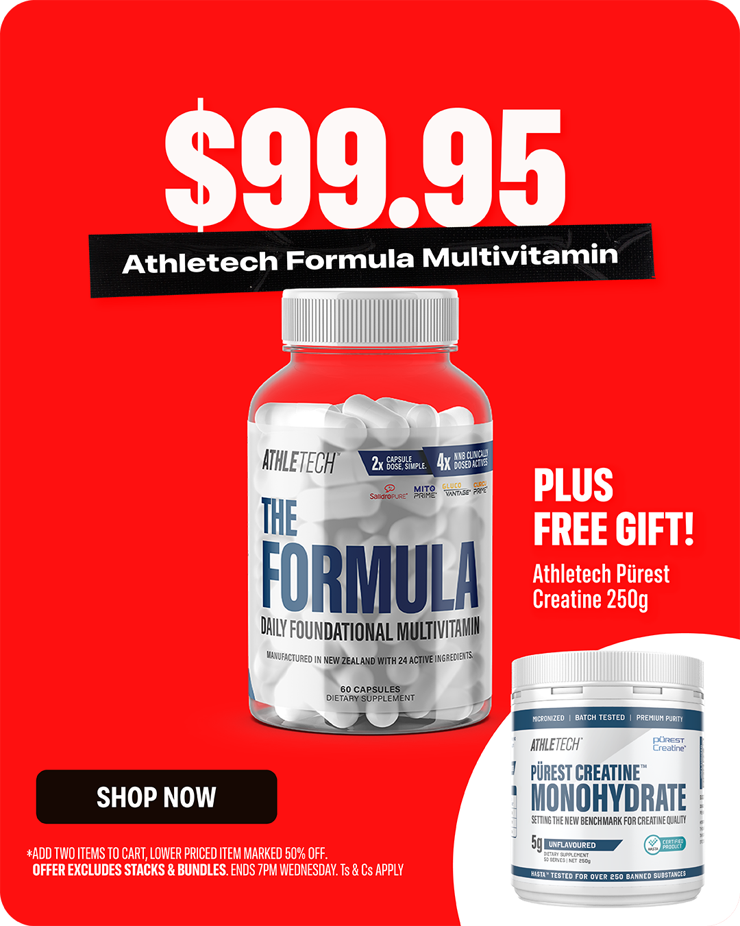 Athletech The Formula 24 Active Daily Multivitamin — $99.95, plus FREE Athletech Pürest Creatine 250g.