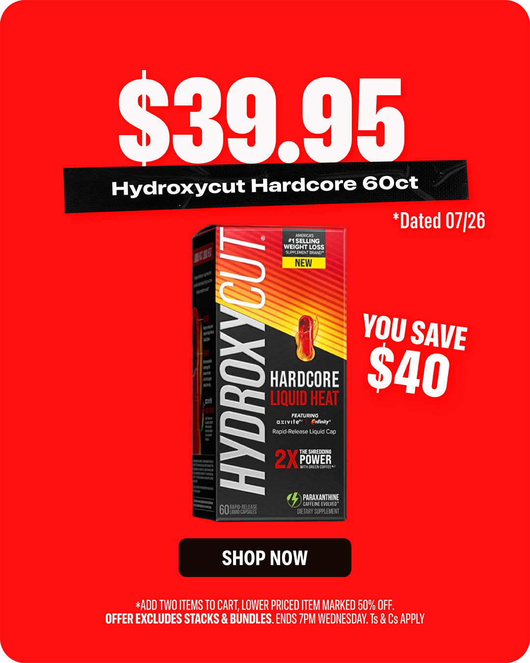 Hydroxycut Hardcore Liquid Heat 60ct — $39.95, dated 07/26.