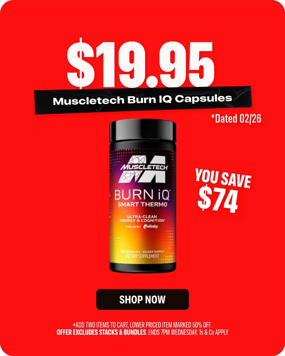 MuscleTech Burn iQ Smart Thermo 100 Caps — $19.95, dated 02/26.