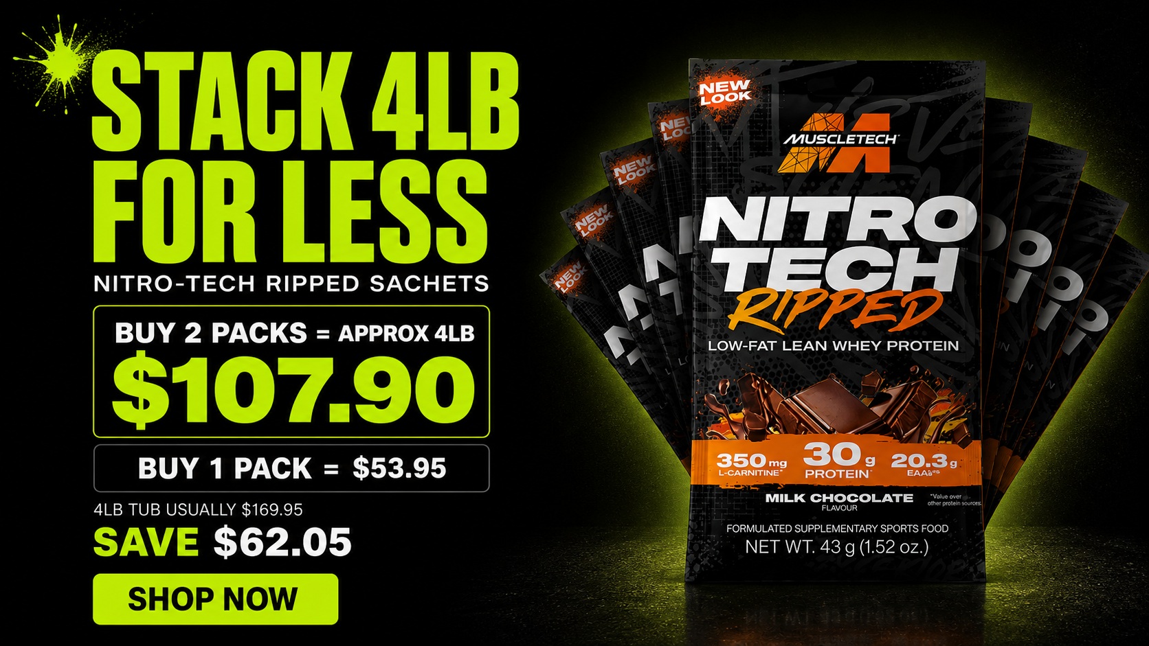 Stack 4LB for Less — Nitro-Tech Ripped Sachets, Buy 2 Packs $107.90 vs 4LB tub $169.95