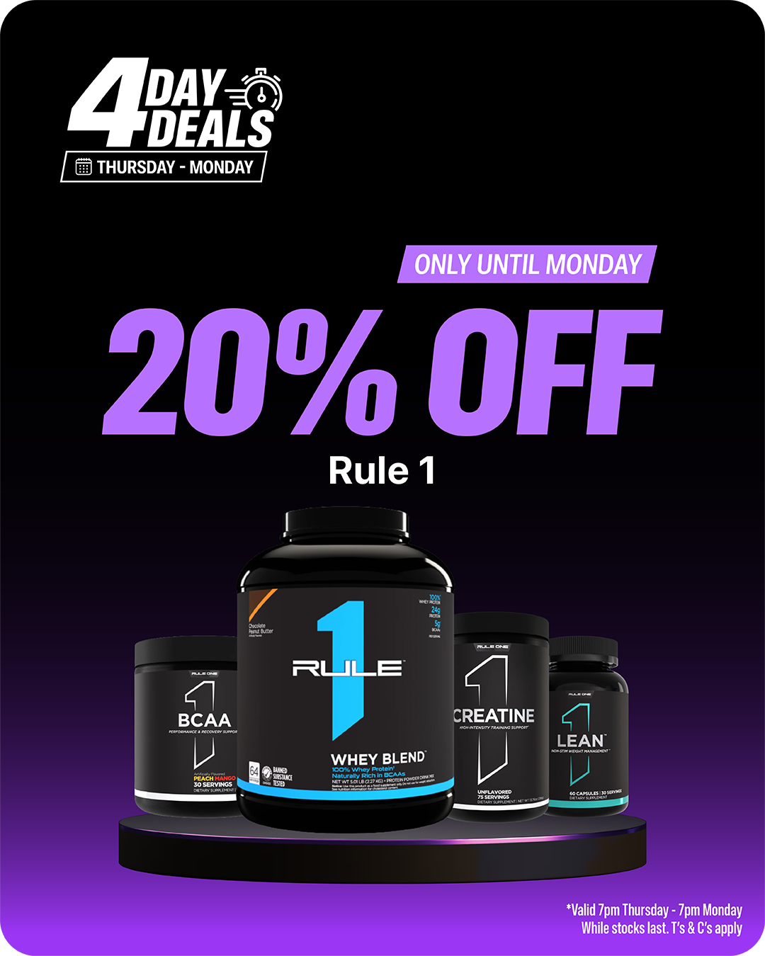 Rule 1 — 20% off, 4 Day Deals, ends Monday 20 July