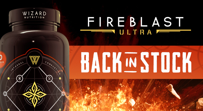 Fireblast Ultra Back in Stock